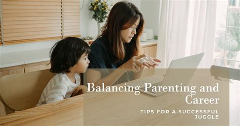  Achieving a Harmonious Balance: Juggling Parenthood and a Flourishing Career 