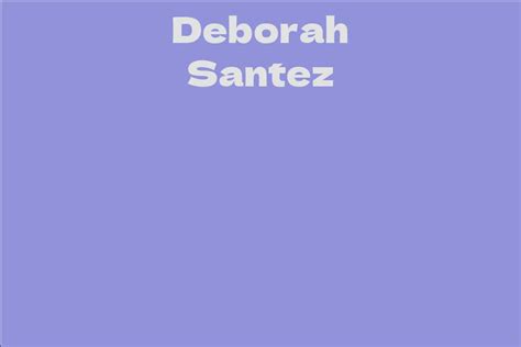 A Multitalented Individual: Unveiling the Gifts of Deborah Santez