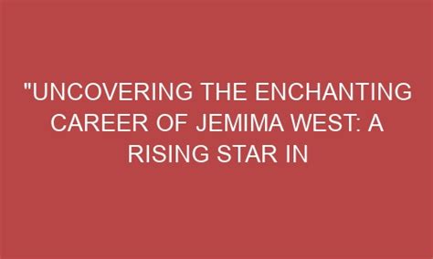 A Rising Star: Jemima's Modeling and Acting Career