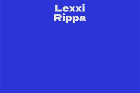 About Lexxi Rippa