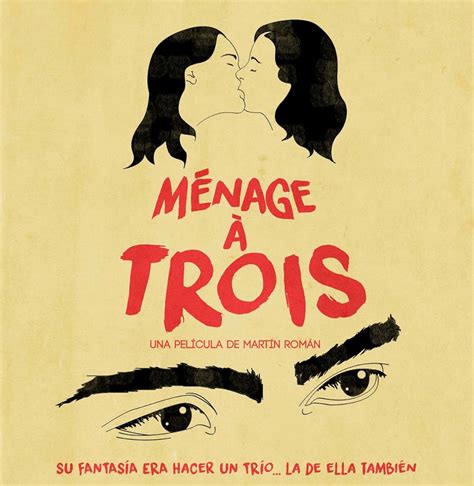 About Ménage Trois