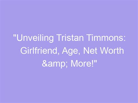 Age is Just a Number: Unveiling Tristan's Date of Birth