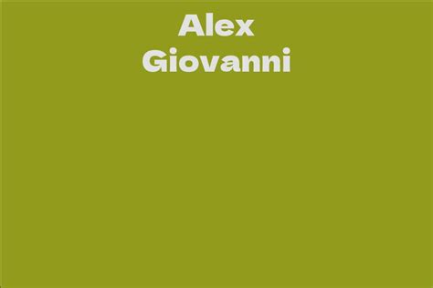 Alex Giovanni: A Noteworthy Figure in the Entertainment Industry