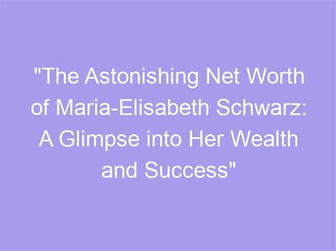 Alice Gunn's Financial Success: A Glimpse into her Impressive Wealth
