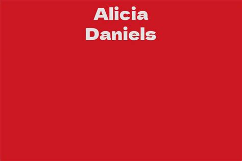 Alicia Daniels: Biography