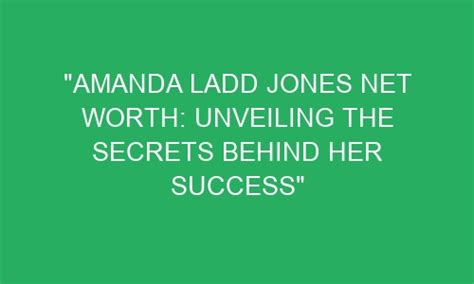 Amanda Ewell: Unveiling the Secrets Behind her Success