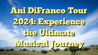 Ani Difranco: A Musical Journey of Empowerment