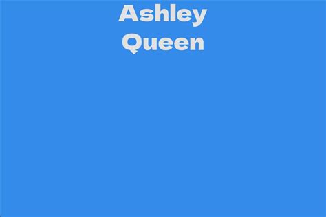 Ashley Queen's Career Highlights: Breakthrough Moments that Defined Her Success