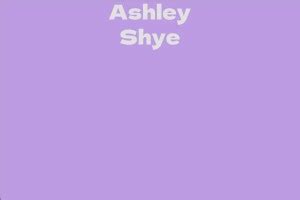 Ashley Shye Biography