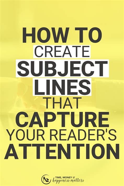 Creating Compelling Subject Lines That Capture Attention