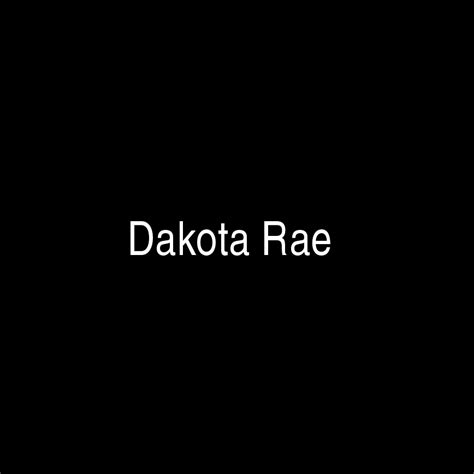 Dakota Rae's Net Worth: Analyzing the Achievements