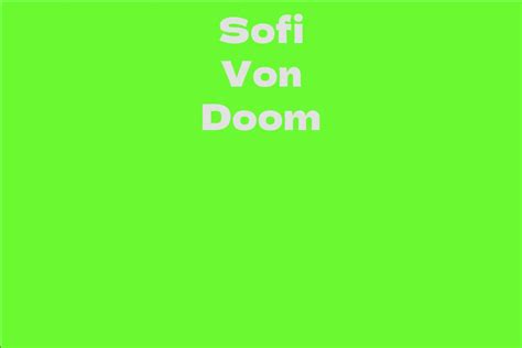 Discovering Sofi Von Doom: Biography and Early Years