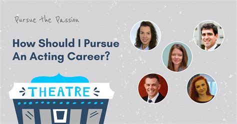 Discovering the Passion: The Journey towards an Acting Career