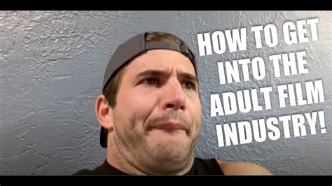 Entry into the Adult Film Industry