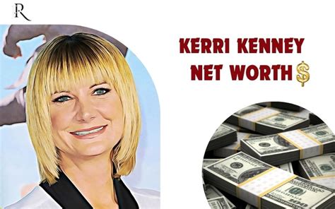 Evaluating Kerri Taylor's Net Worth and Financial Achievements