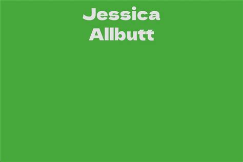 Examining Jessica Allbutt's Financial Value and Lifestyle