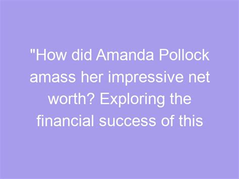 Exploring Natasha Gold's Impressive Financial Success