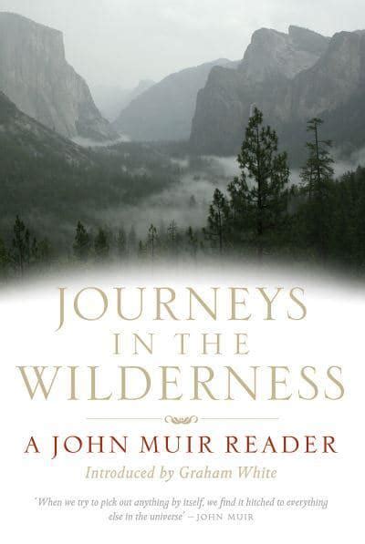 Exploring the Wilderness: Muir's Adventurous Journeys and Discoveries