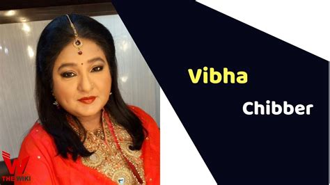 Exploring the life and career journey of Vibha Chibber