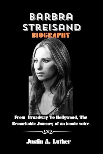 From Broadway to Hollywood: The Journey of Barbra Sweet