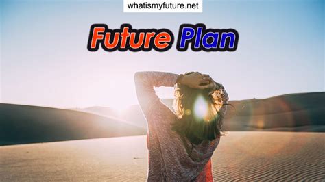 Future Plans and Beyond