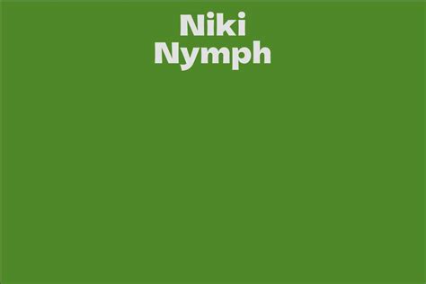 Getting to Know the Career Path of Niki Nymph
