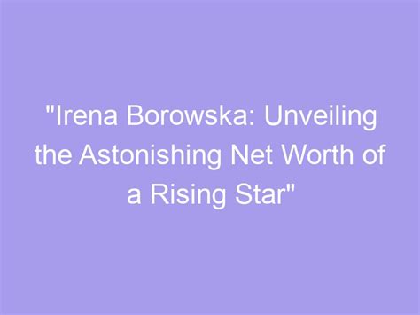 Irena M - A Rising Star in the Entertainment Industry