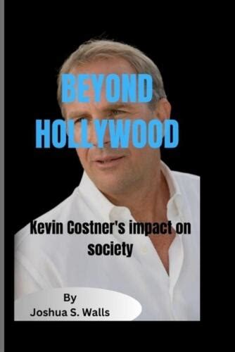 Kevin Costner's Generosity and Impact on Society