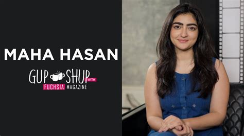 Maha Hasan: The Emerging Luminary of the Silver Screen