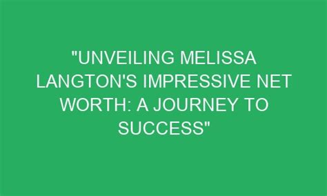 Melissa Lisboa's Journey to Success and Impressive Wealth