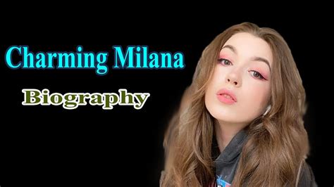 Milana Biography: A Glimpse into Her Life and Career