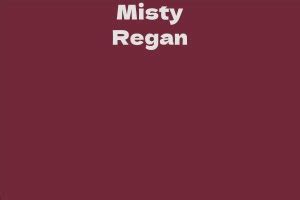 Misty Regan's Career Milestones and Notable Works