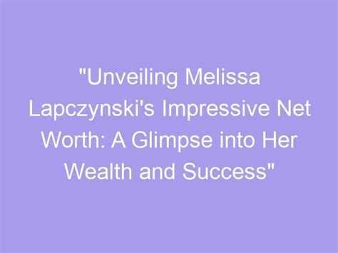 Net Worth and Financial Success: A Glimpse into Jessica's Wealth