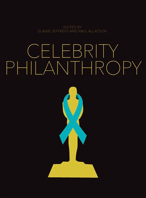 Philanthropy: Utilizing Celebrity Status for a Greater Cause