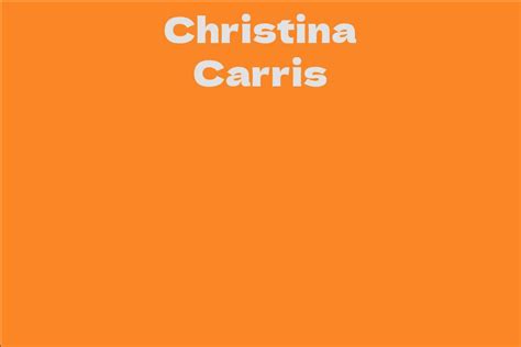 Reaching New Heights: Christina Carris' Remarkable Stature and Its Impact on Her Career