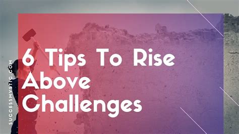 Rising Above Challenges: The Journey to Success