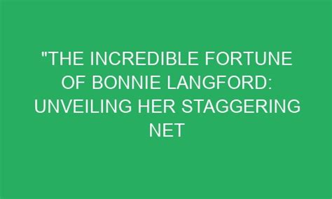 Rising to Stardom: Bonnie's Career and Achievements