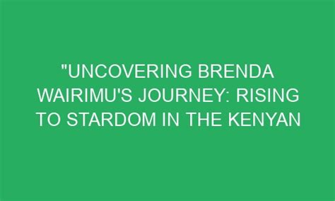 Rising to Stardom: Brenda's Extraordinary Journey