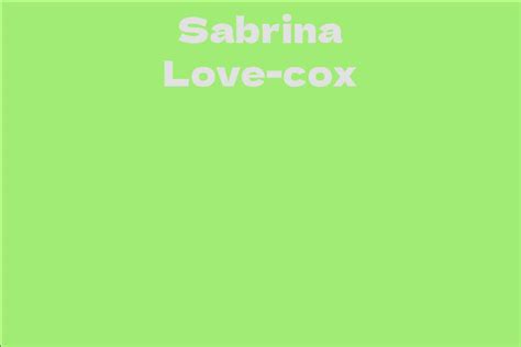 Sabrina Love Cox: A Rising Star in the Entertainment Industry