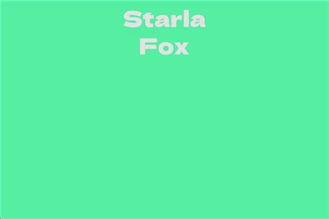 Starla Fox: A Rising Icon in the Entertainment Realm