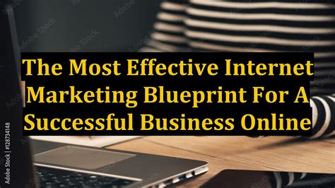 The Essential Components of an Effective Online Advertising Blueprint