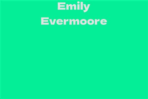 The Future Plans and Projects of Emily Evermoore