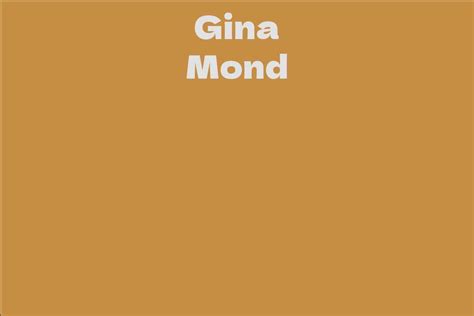 The Future of Gina Mond's Career and Legacy