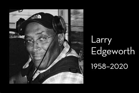 The Influence of Larry Edgeworth on the Field of Journalism