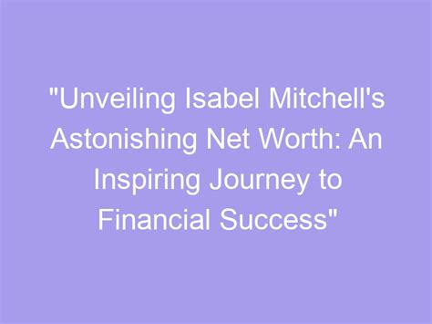 The Journey to Success: The Value of Isabel Chantel