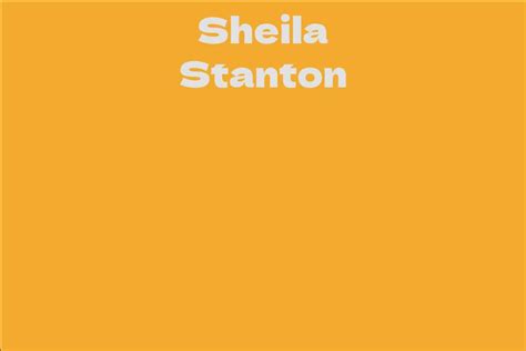 The Life and Career of Sheila Stanton: From Hometown to Stardom
