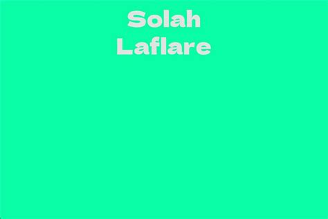 The Promising Future of Solah Laflare's Career