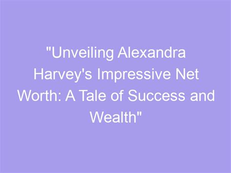 The Rising Wealth of Harvey Jay: A Tale of Success