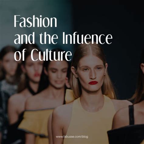 The Significance of Fashion: Influence on Society and Culture