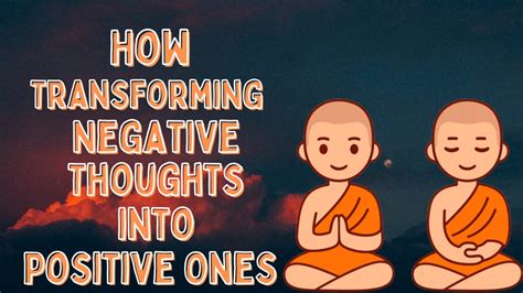 Transforming Negative Thoughts into Positive Ones: Tips and Strategies